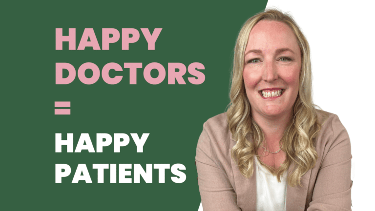 Happy Doctors = Happy Patients